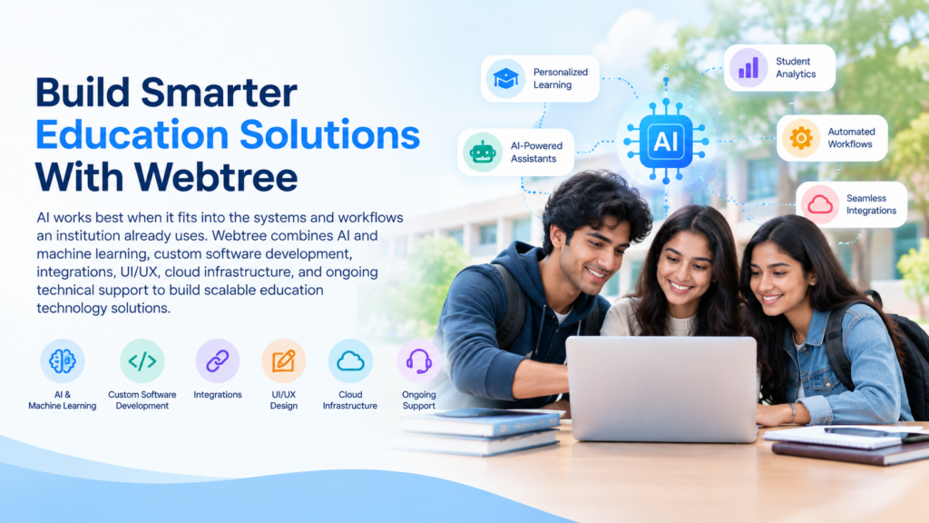 Build Smarter Education Solutions With Webtree 